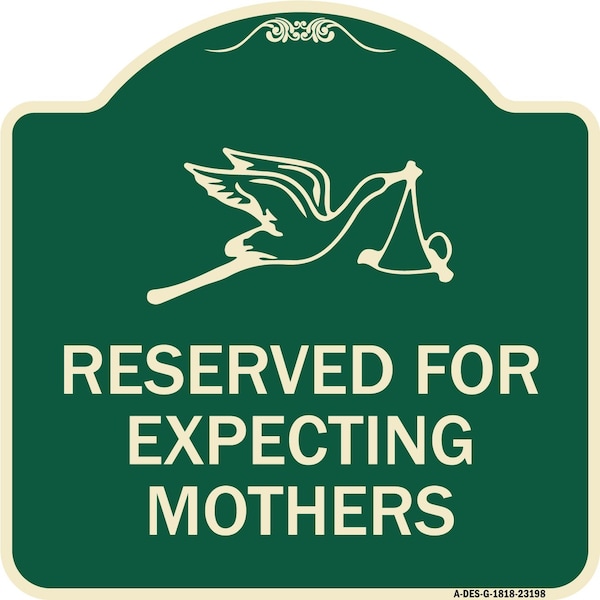 Signmission Reserved for Expecting Mothers Heavy-Gauge Aluminum Architectural Sign, 18" L, 18" H, G-1818-23198 A-DES-G-1818-23198 - main